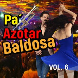Album cover of Pa Azotar Baldosa (VOL 6)
