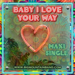Album cover of BABY I LOVE YOUR WAY (MAXI SINGLE)
