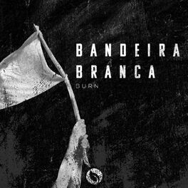 Album cover of Bandeira Branca