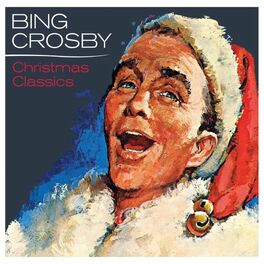 Album cover of Bing Crosby - Christmas Classics