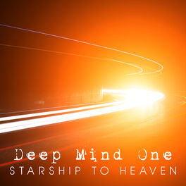 Various Artists Deep Mind One Starship To Heaven Lyrics And Songs Deezer