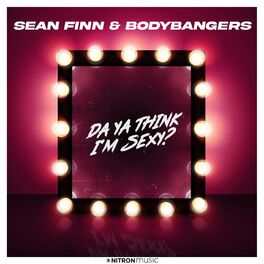 Album cover of Da Ya Think I'm Sexy?