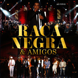 Raça Negra - Tarde Demais (O Mundo Canta Raça Negra Ao Vivo