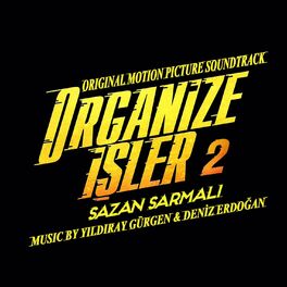 Album cover of Organize İşler 2 Sazan Sarmalı (Original Motion Picture Soundtrack)