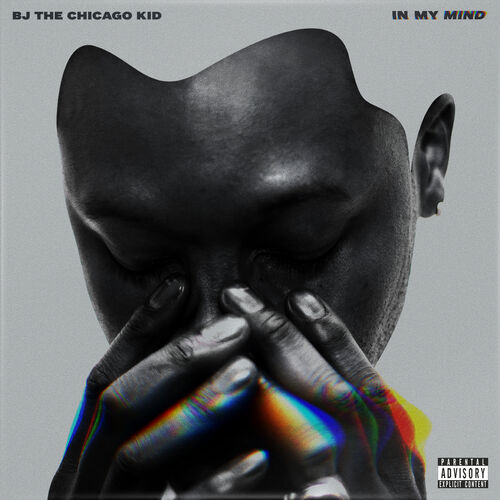 BJ The Chicago Kid - In My Mind: lyrics and songs | Deezer