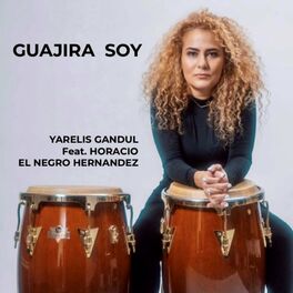 Album cover of Guajira Soy (feat. Horacio El Negro Hernandez)