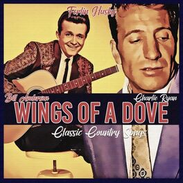 Album cover of Wings of a Dove (Classic Country Songs)
