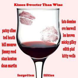 Album cover of Kisses Sweeter Than Wine (Forgotten Fifties)