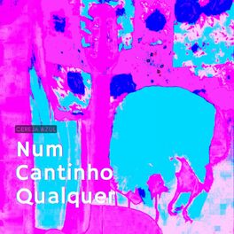 Album cover of Num Cantinho Qualquer