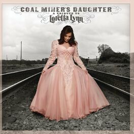 Album cover of Coal Miner's Daughter: A Tribute To Loretta Lynn