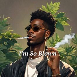 Album cover of I'm So Blown (feat. Reason)