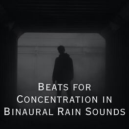 Album cover of Beats for Concentration in Binaural Rain Sounds