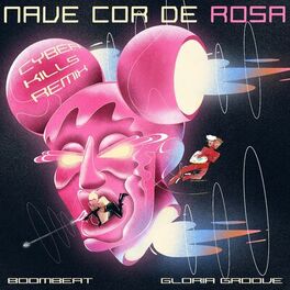 Album cover of Nave Cor de Rosa (CyberKills Remix)