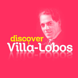 Album cover of Discover Villa-Lobos