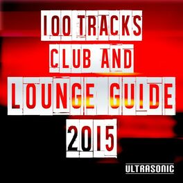 Album cover of 100 Tracks Club and Lounge Guide 2015
