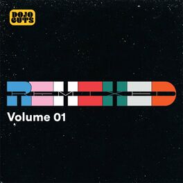 Album cover of Dojo Cuts Remixed Volume 1