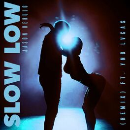Album cover of Slow Low (Remix) [feat. Yng Lvcas]