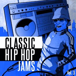 Album cover of Classic Hip Hop Jams, Vol. 3
