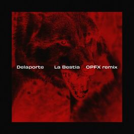 Album cover of Bestia (feat. Delaporte) [OPFX Remix]