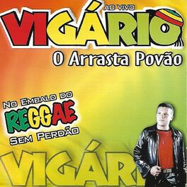 Album cover of O Arrasta Povão no Embalo do Reggae Sem Perdão