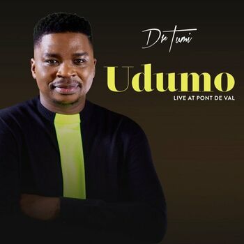 Dr Tumi Udumo Live At Pont De Val Listen With Lyrics Deezer