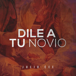 Album cover of Dile a Tu Novio