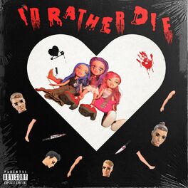 Album cover of I'd Rather Die