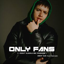 Album cover of ONLY FANS (I Don't Wanna Be Friends)