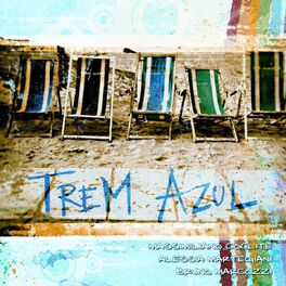 Album cover of Trem Azul