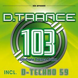 Album cover of D.Trance 103 (Incl D.Techno 59)