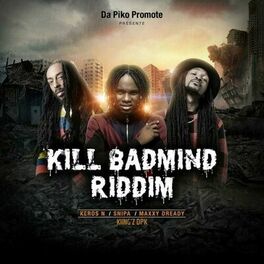 Album cover of Kill Badmind Riddim