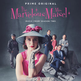 Album cover of The Marvelous Mrs. Maisel: Season 2 (Music From The Prime Original Series)