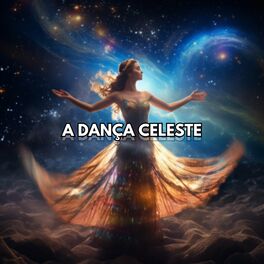 Album cover of A Dança Celeste