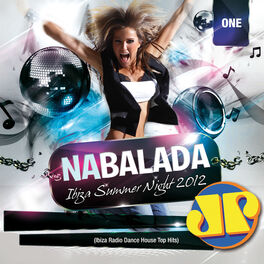 Album cover of Na Balada Jovem Pan Ibiza Summer Night 2012 One (Ibiza Radio Dance House Top Hits)