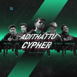 Album cover of Adithattu Cypher (feat. MC Mushti, Kavo, Ibnu Kopz & Thamburaan)