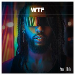 Album cover of Wtf Beat Club
