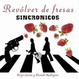Album cover of Revolver De Fresas (Sincrónicos)