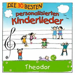 Album cover of Die 30 besten personalisierten Kinderlieder für Theodor