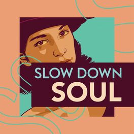 Album cover of Slow Down Soul