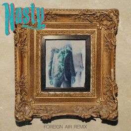 Album cover of Nasty (Foreign Air Remix)