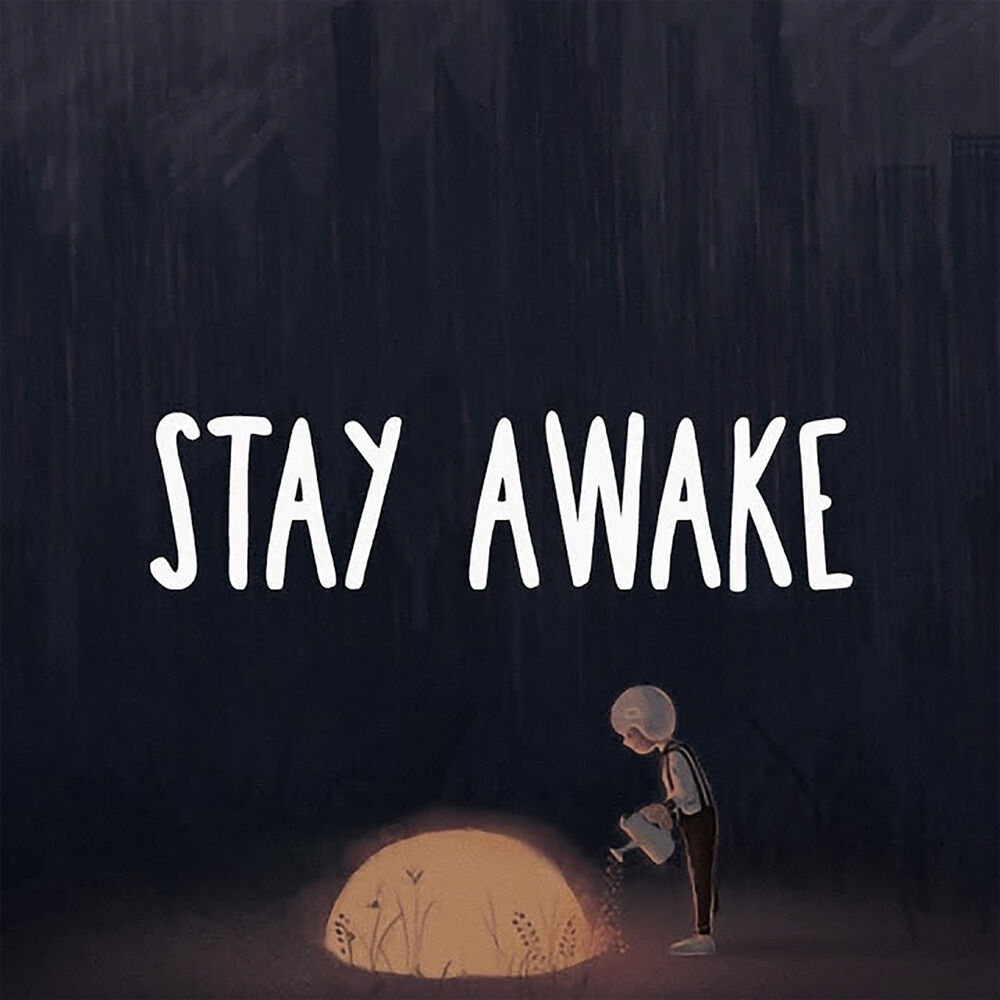 Stay awake. Keep Awake. Stay Awake фото.