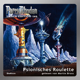 Album cover of Psionisches Roulette - Perry Rhodan - Silber Edition 146 (Ungekürzt)