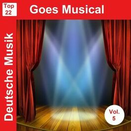 Album cover of Top 22: Deutsche Musik Goes Musical, Vol. 5