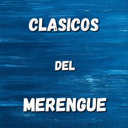 Album cover of Clasicos del Merengue