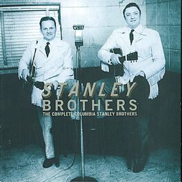 Album cover of The Complete Columbia Stanley Brothers
