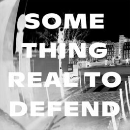 Album cover of Something Real to Defend