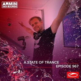 Album cover of ASOT 967 - A State Of Trance Episode 967