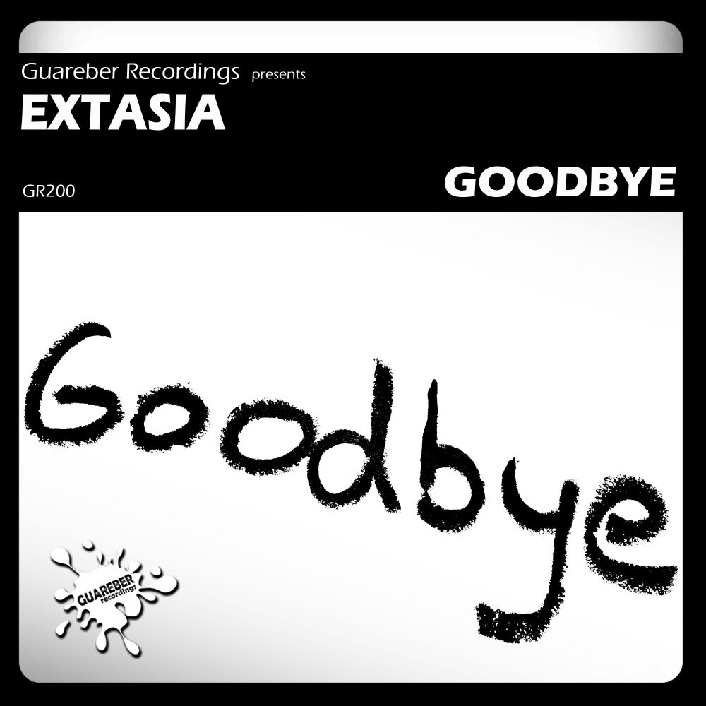 Goodbye песня. Гудбай песня. Extasia. Слово Goodbye для плоттера.