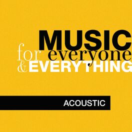 Album cover of Music for Everyone and Everything: Acoustic
