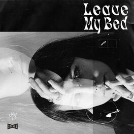 Album cover of Leave My Bed